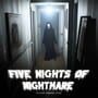 Cover thumbnail for Five Nights of Nightmare: Escape Horror Story