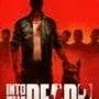 Into the Dead 2