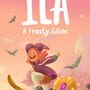 Cover thumbnail for Ila: A Frosty Glide