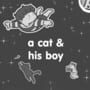 Cover thumbnail for A Cat & His Boy