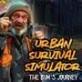 Cover thumbnail for Urban Survival Simulator: The Bum's Journey