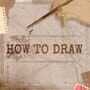 Cover thumbnail for How to Draw