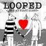 Cover thumbnail for Looped: Love at first sight