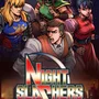 Night Slashers: Remake