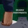 Deadly Footprints