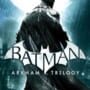 Batman Arkham Trilogy