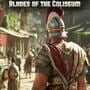 Survival Gladiator: Blades of the Coliseum