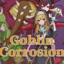 Goblin Corrosion