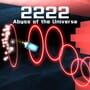 2222 Abyss of the Universe