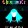 Chromocide: Prism of Sin