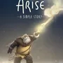 Arise: A Simple Story