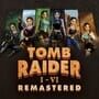 Tomb Raider I-VI Remastered