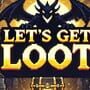 Lets Get Loot