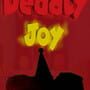 Deadly Joy