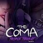 The Coma: Triple Threat Bundle