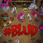 #Blud