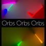 Orbs Orbs Orbs