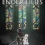 Ender Lilies: Quietus of the Knights