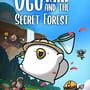 Cover thumbnail for Ogu and the Secret Forest