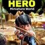 Lilliput Hero: Miniature World