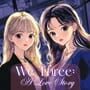 Cover thumbnail for We Three: A Love Story