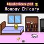 Cover thumbnail for Mysterious Pet Monpay Chicory