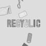 Recyclic