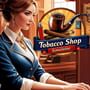 Tobacco Shop Simulator