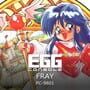 Cover thumbnail for Eggconsole Fray PC-9801