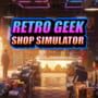 Cover thumbnail for Retro Geek Shop Simulator