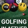 Cover thumbnail for Golfing In Aether