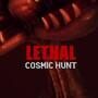 Cover thumbnail for Lethal Cosmic Hunt