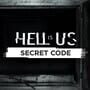 Hell is Us: Secret Code
