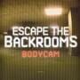 Cover thumbnail for Escape the Backrooms Bodycam