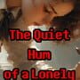The Quiet Hum of a Lonely Heart