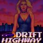 Cover thumbnail for Drift Highway: Retro Console Edition