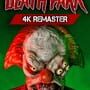 Cover thumbnail for Death Park: 4k Remaster