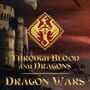 Cover thumbnail for Through Blood and Dragons: Dragon Wars