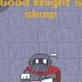 Cover thumbnail for Good Knight's Sleep