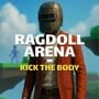 Cover thumbnail for Ragdoll Arena: Kick the body