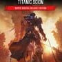 Daemon x Machina: Titanic Scion - Super Digital Deluxe Edition
