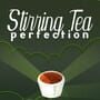 Cover thumbnail for Stirring Tea Perfection