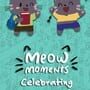 Cover thumbnail for Meow Moments: Celebrating Beats & Books