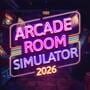 Cover thumbnail for Arcade Room Simulator 2026