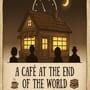 Cover thumbnail for A Cafe at the End of the World