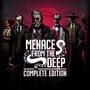 Menace from the Deep: Complete Edition