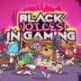 Black Voices in Gaming: Black History Month Showcase 2026 logo