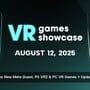 VR Games Showcase: August 12, 2025