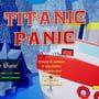 Titanic Panic
