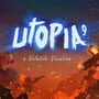 Utopia 9: A Volatile Vacation